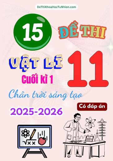 Bộ 15 Đề thi Vật lí 11 CTST cuối kì 1 năm học 2025-2026 (Có đáp án)
