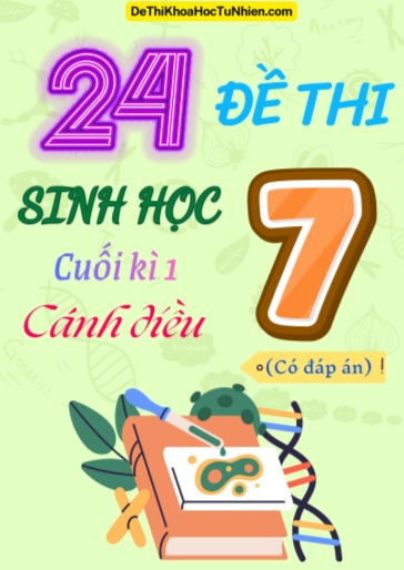 Bộ 24 Đề thi Sinh Học Lớp 7 cuối Kì 1 Cánh Diều (Có đáp án)