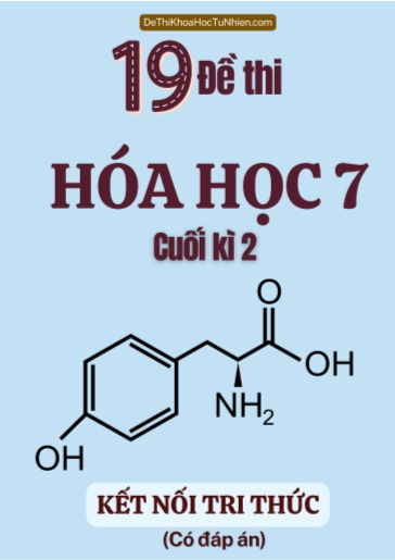 Bộ 19 Đề thi Hóa học Lớp 7 cuối Kì 2 Kết Nối Tri Thức (Có đáp án)